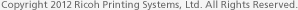 Copyright Ricoh Printing Systems, Ltd. All Rights Reserved